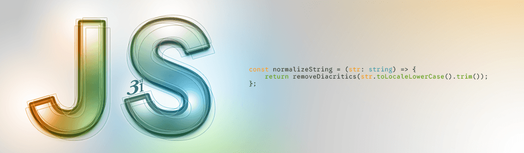 Picture of the article: Javascript case and accent insensitive search